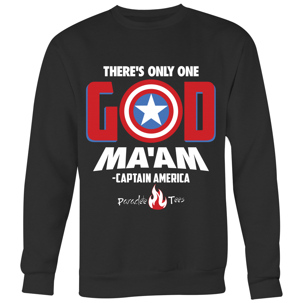There's Only One God Christian Sweatshirt