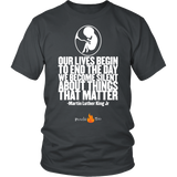 Our Lives Begin to End Quote Pro Life T-Shirt (Mens/Unisex) (Multiple Colors) - Paraclete Tees
 - 6