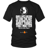 Our Lives Begin to End Quote Pro Life T-Shirt (Mens/Unisex) (Multiple Colors) - Paraclete Tees
 - 7