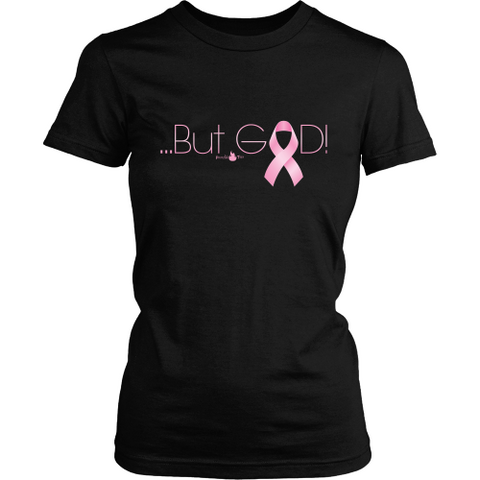 But God Breast Cancer Awareness T-Shirt (2 colors)