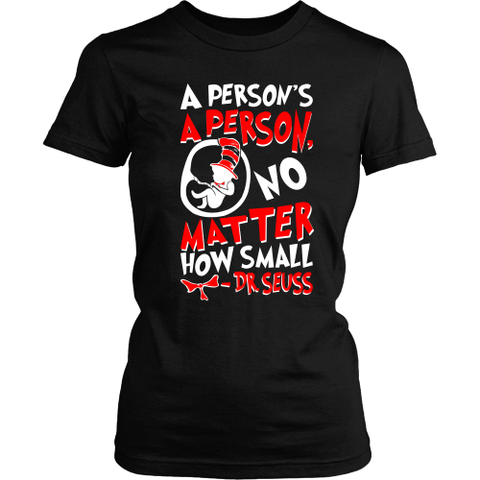 A Person's A Person, No Matter How Small Pro-Life T-Shirt (Womens) (Red/White Letters)