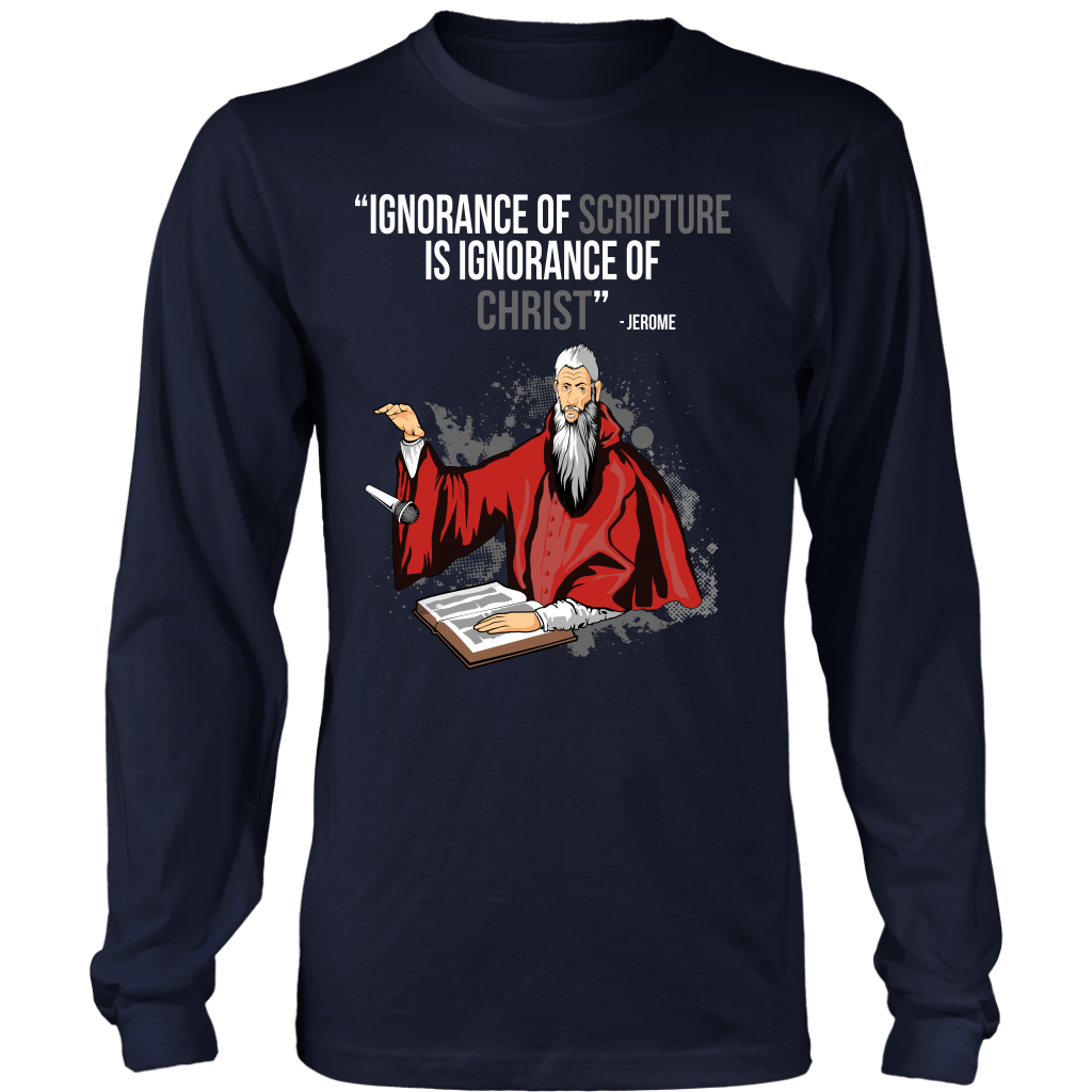 Ignorance of Scripture is Ignorance of Christ Long Sleeve Christian T-Shirt