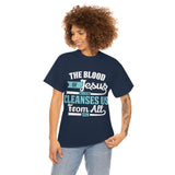 The Blood of Jesus Cleanses Us From All Sin Christian T-Shirt