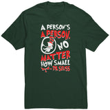 A Person's A Person, No Matter How Small Pro Life T-Shirt (Mens/Unisex) (Red/White Letters) (Multiple Colors)