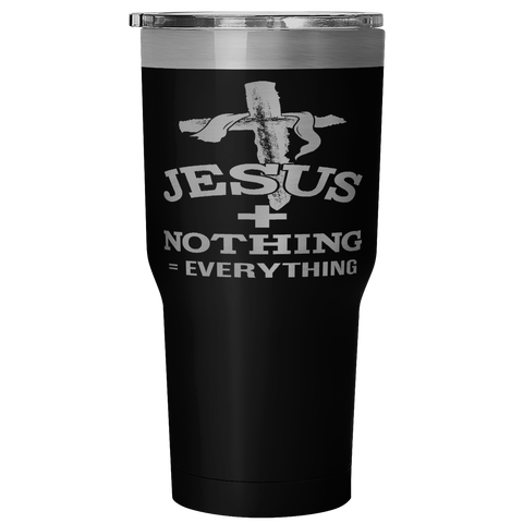 Jesus Plus Nothing Tumbler