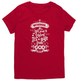 Motherhood is a Gift from God Christian T-Shirt