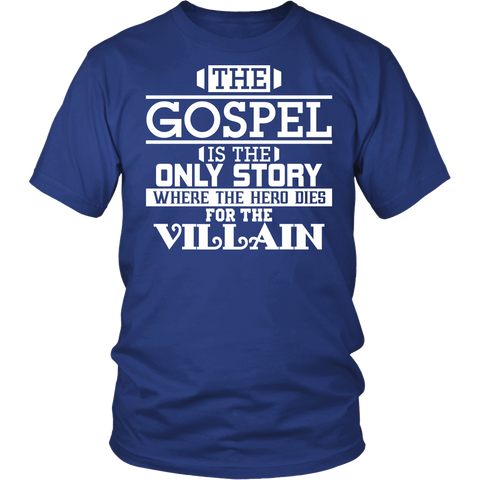 The Gospel is the Only Story Christian T-Shirt (Men/Unisex) (Multiple Colors)