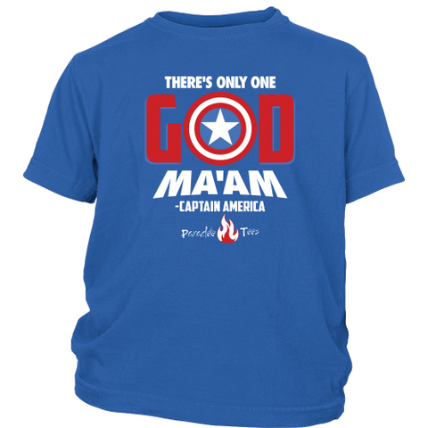 There's Only One God Ma'am Christian T-Shirt (Youth) (Multiple Colors)