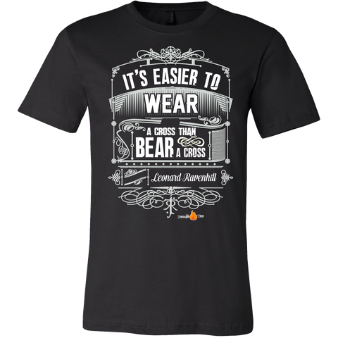 Its Easier to Wear a Cross Christian T-Shirt (Mens/Unisex) (Multiple Colors)
