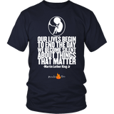Our Lives Begin to End Quote Pro Life T-Shirt (Mens/Unisex) (Multiple Colors) - Paraclete Tees
 - 4
