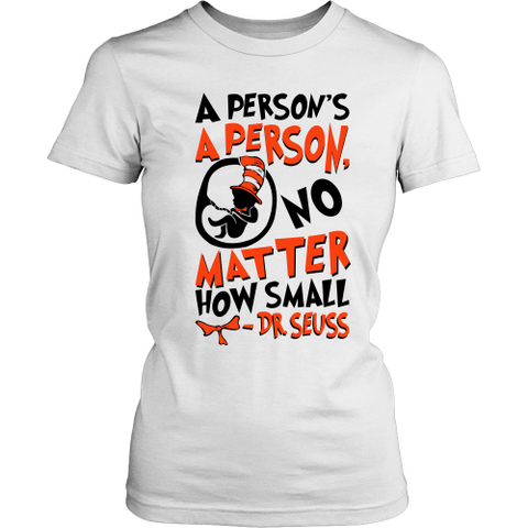 A Person's A Person, No Matter How Small Pro-Life T-Shirt (Womens) (Orange/Black Letters)