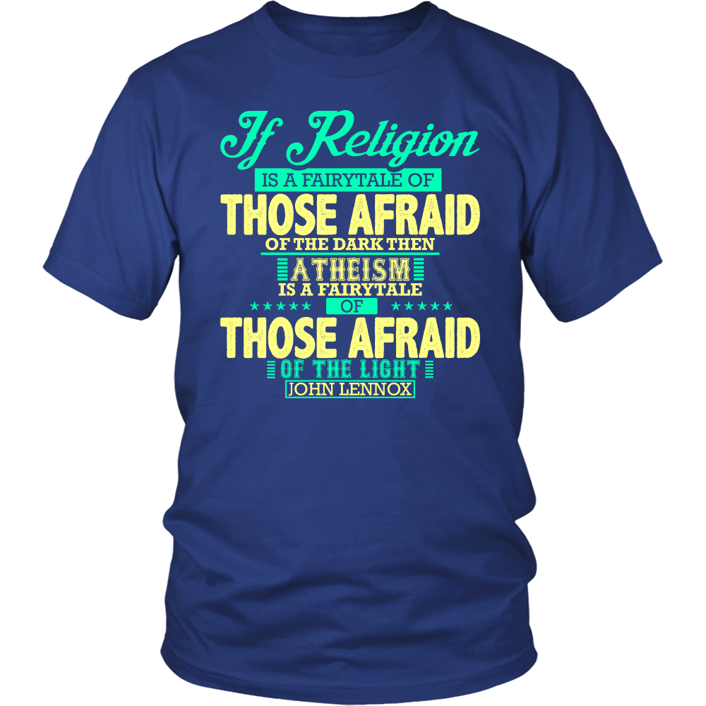 If Religion is a fairytale Mens Christian T-Shirt (Mens/Unisex) (Multiple Colors)