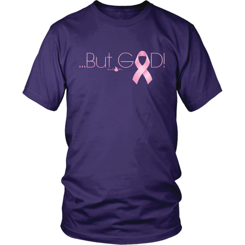 But God Breast Cancer Awareness T-Shirt (Unisex) (2 colors)