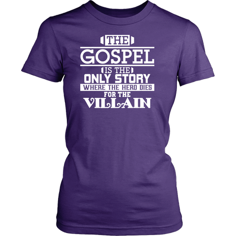 The Gospel is the Only Story Christian T-Shirt (Womens) (Multiple Colors)