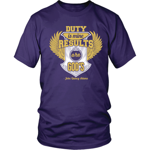 Duty is Mine; Results are God's Christian T-Shirt (Unisex/Mens) (Gold/White) (Multiple Colors)