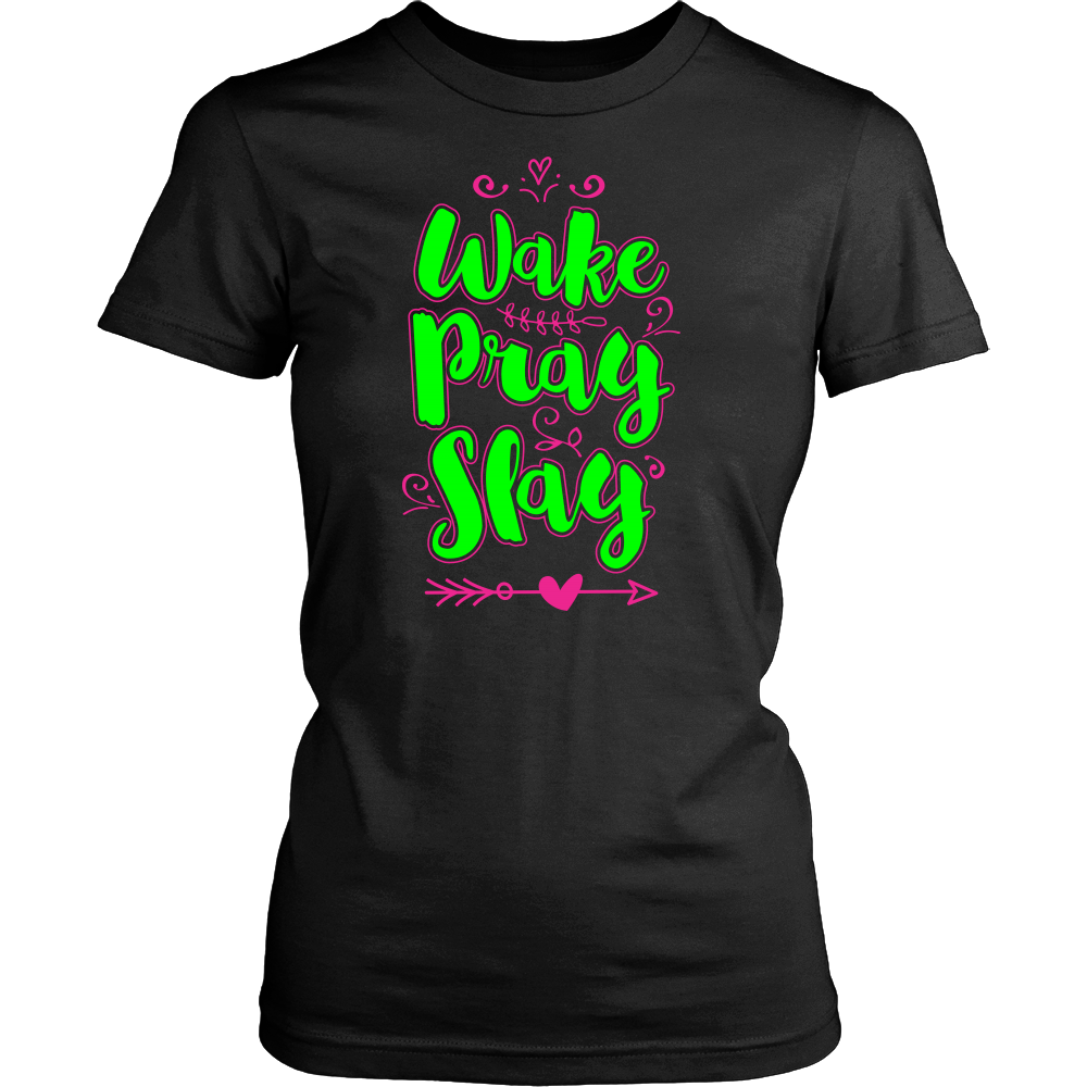 Wake Pray Slay Custom Shirt